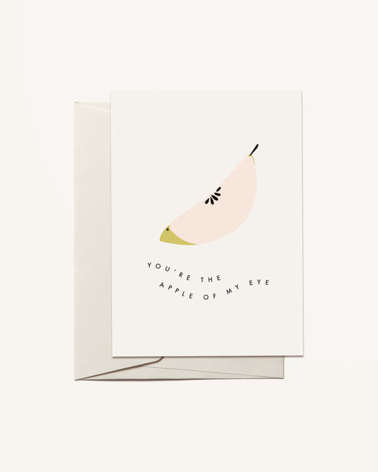 You're the Apple of My Eye Greeting Card by Freckled Fuchsia